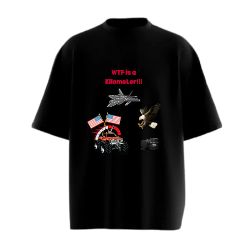 WTF is a Kilometer - Oversized T-shirt