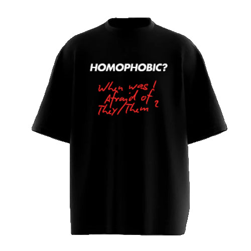 Homophobic? - Oversized T-shirt