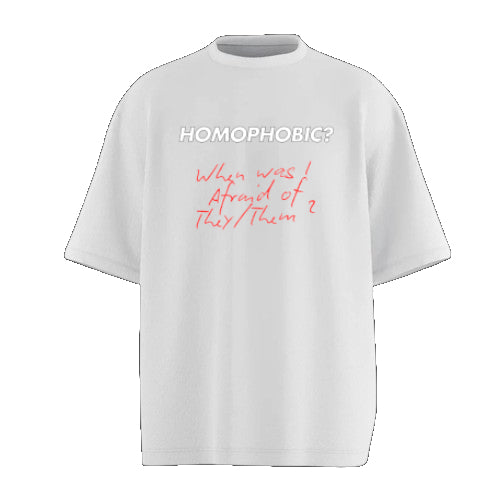 Homophobic? - Oversized T-shirt