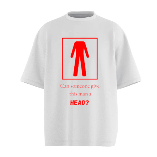 Head? - Oversized Tshirt